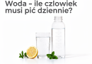 Woda ile człowiek musi pić dziennie ?